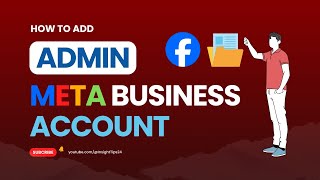 How to Add Admin to Your Facebook Meta Business Suite Account [upl. by Dett503]