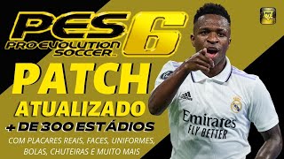 PATCH PES 6 ATUALIZADO TEMPORADA 2023 COM PLACARES REAIS FACES E UNIFORMES  PES 6 PC FRACO [upl. by Egiedan]