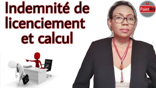 INDEMNITÉ DE LICENCIEMENT amp CALCUL [upl. by Yrem]