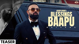 GAGAN KOKRI  Blessings Of Baapu Returns Official Teaser ftYograj Singh  Punjabi Songs 2023 [upl. by Lac]