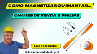 COMO MAGNETIZAR CHAVES DE FENDAS COM ÍMÃS [upl. by Brewer]