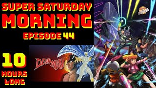 Super Saturday Morning Episode 44 [upl. by Gnuhn]