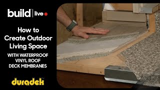 How to Create Outdoor Living Space With Duradek Waterproof Vinyl Roof Deck Membranes  Webinar [upl. by Rasmussen137]