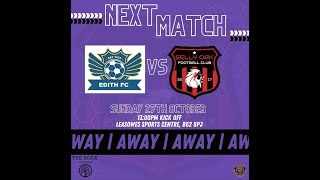 Edith FC Vs Selly Oak FC  League Game 5 [upl. by Grove959]