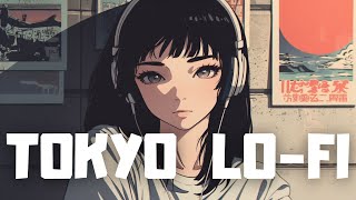 𝐏𝐥𝐚𝐲𝐥𝐢𝐬𝐭 Tokyo City Lofi Chill Songs🍃  Lofi hiphop mix  Chill amp Study [upl. by Westbrook]