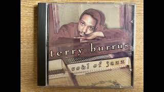 Terry Burrus Feat Kevin Shell  Dont You Ever Change [upl. by Alleul190]