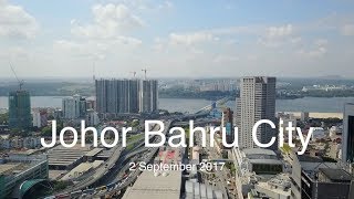 The Johor Bahru City  September 2017 [upl. by Nref]