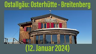 Ostallgäu Ostlerhütte  Breitenberg 12 Januar 2024 ￼ [upl. by Surovy]