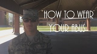 Learning To Wear Your ABUs [upl. by Tilden]