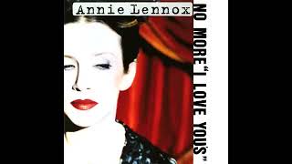 No More I Love Yous Annie Lennox With Lyrics [upl. by Swirsky]