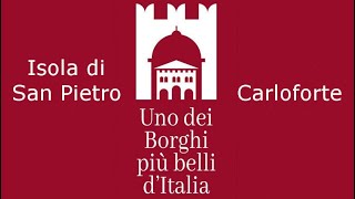 Alla scoperta dei borghi più belli dItalia Carloforte SU [upl. by Mogerly]