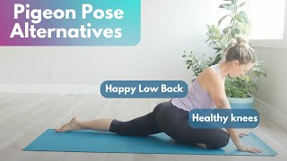 Yoga for Hip Mobility 3 Pigeon Pose Alternatives [upl. by Ahsita]