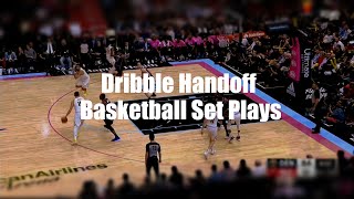 Dribble Handoff Basketball Set Plays [upl. by Georgetta]