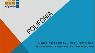 Aula sobre Polifonia  1ª EM  Colégio Rícaro [upl. by Babbie99]