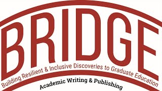 BRIDGE Academic Writing amp Publishing Fall 24 [upl. by Thedrick]