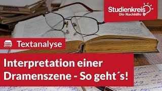 Interpretation einer Dramenszene  So geht´s  Deutsch verstehen mit dem Studienkreis [upl. by Attenohs653]