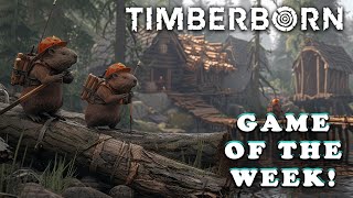 GAME OF THE WEEK  TIMBERBORN UPDATE 5 [upl. by Marven]