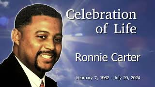 Celebration of Life for Ronnie Carter August 3 2024 1100AM [upl. by Ariaj]