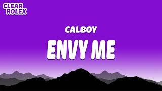 Calboy  Envy Me [upl. by Enom]