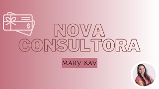 Sou Nova Consultora Mary Kay  Por onde eu começo [upl. by Wernick]