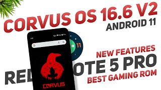 Redmi Note 5 Pro  Corvus OS 166 V2 Android 11 Update  Best Gaming Rom  Added New Features [upl. by Lenz]