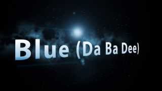 Eiffel 65  Blue Da Ba Dee  MANDARIN VERSION [upl. by Pacorro]