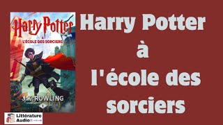 Harry Potter à lécole des sorciers  Livre Audio  Harry Potter 1 [upl. by Maisie827]