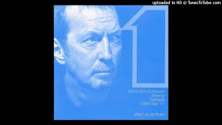 ERIC CLAPTON  Pilgrim  LIVE Edmonton 19980911 SBD [upl. by Baoj]