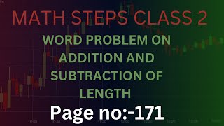 MATH STEPS CLASS 2 WORD PROBLEM ON ADDITION AND SUBTRACTION OF LENGTH PAGE NO171CLASS2MATHSTEPS [upl. by Rebmik972]