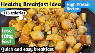 Healthy breakfast Idea  High Protein breakfast  Diet Poha  Quick and easy breakfast  Bread poha [upl. by Htaras]