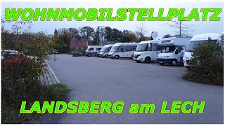 Wohnmobilstellplatz Landsberg am Lech Bayern Oberbayern [upl. by Gratianna]