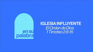 El Orden de Dios  1 Timoteo 2815 [upl. by Nitsyrk]