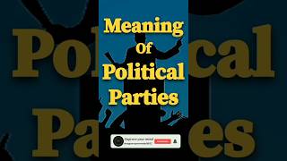 Meaning of Political Parties ClassXth Civics chapterPolitical Parties  politicalparties viral [upl. by Howlend]