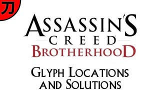 Assassins Creed Brotherhood  All Glyph Locations and Puzzle Solutions Guide [upl. by Laeria905]