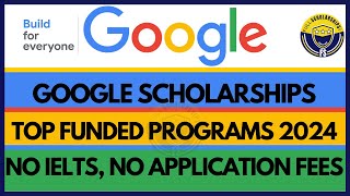 Google Scholarships 2024 Applications are open for the Google Scholarship for international students [upl. by Retniw]