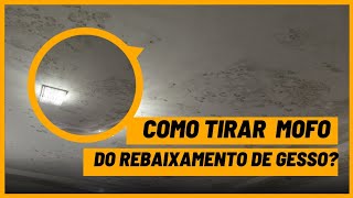 Como tirar mofo de teto de gesso [upl. by Argus]