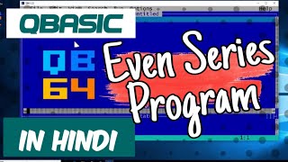 QBasic Program To Print The Series Of Even Number Upto 100 [upl. by Jablon370]