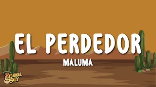 Maluma  El Perdedor LetraLyrics [upl. by Faith]