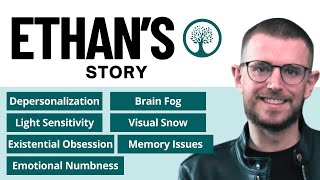 Ethans Story Derealization Brain Fog Existential Obsession Light Sensitivity Memory Issues [upl. by Ahseekat73]