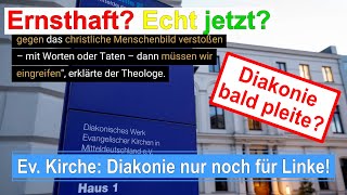 Evangelische Kirche Deutschland Diakonie schafft sich selbst ab [upl. by Cavan32]