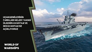 World of Warships Ülkelere Göre UçakGemilerinin Farkları Neler  Ülkelerin Avantajlarını Açıkladık [upl. by Parfitt]