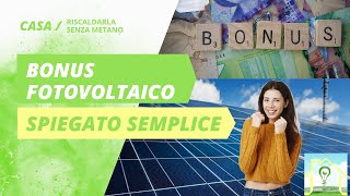 Bonus Fotovoltaico 2023 SPIEGATO SEMPLICE [upl. by Assena]