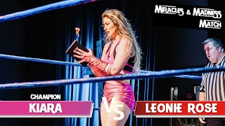 Kiara experiences DIVINE INTERVENTION vs Leonie Rose FULL MATCH [upl. by Knorring]