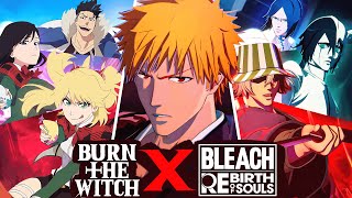 Burn The Witch DLC In Bleach Rebirth Of Souls [upl. by Meldon]