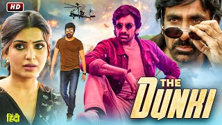 The DUNHI quot Ravi Teja New 2024 Released Full Hindi Dubbed Action Movie New Hindi Dubbed Movie 2025 [upl. by Rochelle]