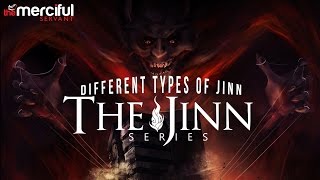 The Jinn Series  Different Types of Jinn [upl. by Foote]