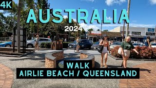 Airlie Beach  Queensland  Australia  2024  4K  walk [upl. by Cher391]