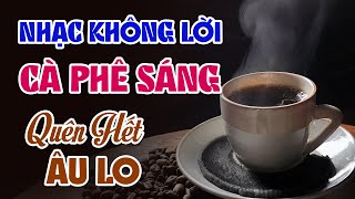 Nhạc Bolero Không Lời Cho Ngày Mới Đầy Năng Lượng Và Phấn Khởi [upl. by Ashwell200]