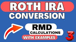 Roth IRA Conversion Part 3  2024 Tax Planning Strategies  RMD Calculations [upl. by Eirellam]