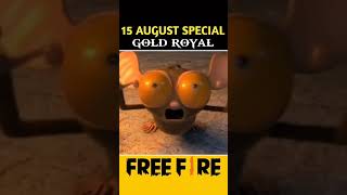 15 AUGUST SPECIAL GOLD ROYALfreefiremaxajjubhai94 gyangamingriesterviralshortsffupdate [upl. by Aramas]